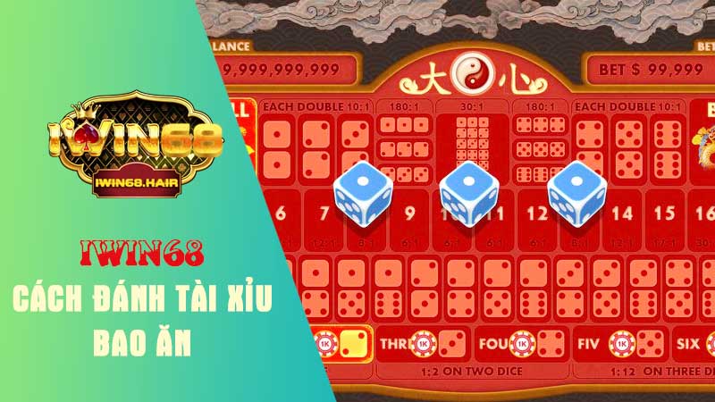 Vì sao nên học hỏi cách đánh tài xỉu bao ăn